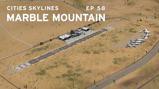 Regional Airport - Cities Skylines: Marble Mountain EP 58