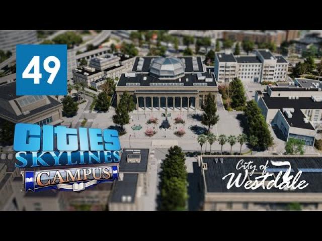 Cities Skylines: Campus DLC - Westdale University of Law Campus [EP49]