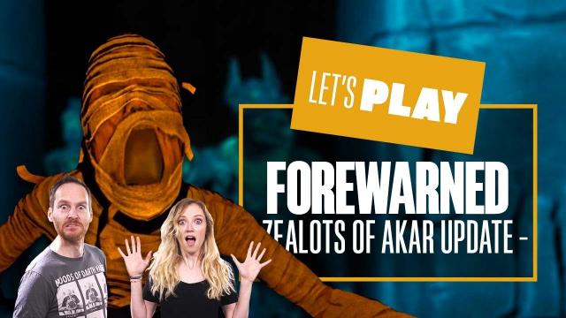Let's Play Forewarned Zealots of Akar Update - YOU MUST BE MYTH-TAKEN! Forewarned PC Gameplay