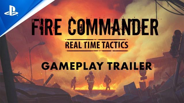 Fire Commander - Extended Gameplay Trailer | PS5, PS4