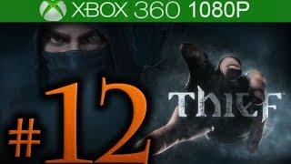Thief Walkthrough Part 12 [1080p HD] - No Commentary - Thief 4 Walkthrough