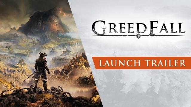 GreedFall - Launch Trailer