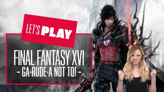 Let's Play Final Fantasy 16 part 3! Final Fantasy XVI Playstation 5 Gameplay