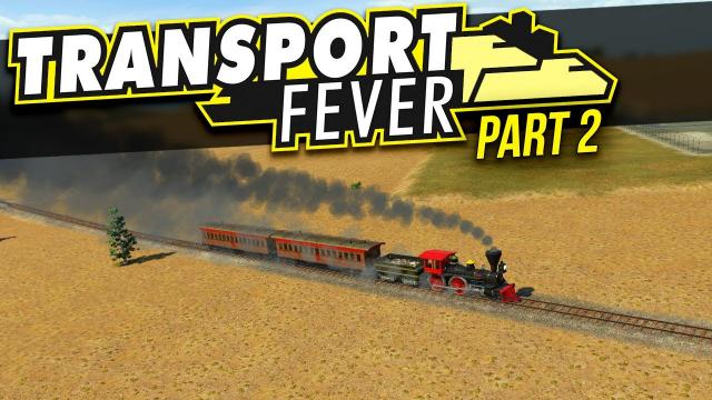 Transport Fever | PART 2 | PROFIT PROBLEMS