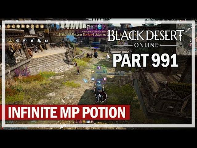 Black Desert Online - Let's Play Part 991 - Infinite MP Potion