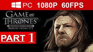 Game Of Thrones Episode 1 Walkthrough Part 1 [1080p HD 60FPS] Game Of Thrones Gameplay No Commentary