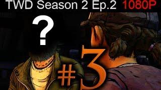 The Walking Dead Season 2 Episode 2 Walkthrough Part 3 [1080p HD] - No Commentary - SURPRISE RETURN!