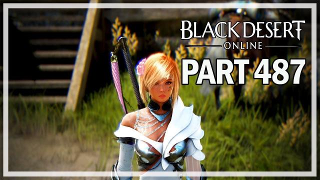 Black Desert Online - Dark Knight Let's Play Part 487 - Daily Activities