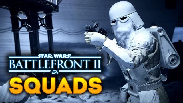 Star Wars Battlefront 2 Squads - Getting Ready for Clone Wars DLC and Squads System Update!