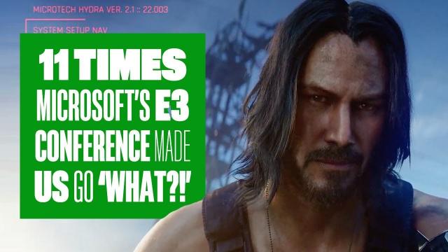11 Times Microsoft's E3 2019 Conference Made Us Go 'What?!'