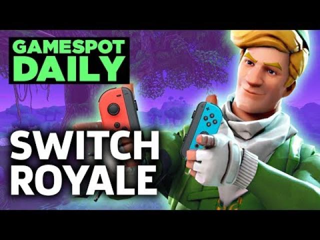Fortnite For Nintendo Switch Is Very Likely Happening - GameSpot Daily
