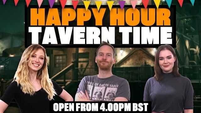 Team Eurogamer's Happy Hour Tavern Time - 7th HEAVEN