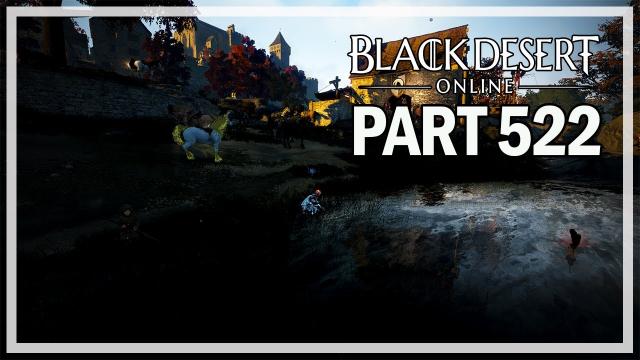 Black Desert Online - Dark Knight Let's Play Part 522 - Fogans