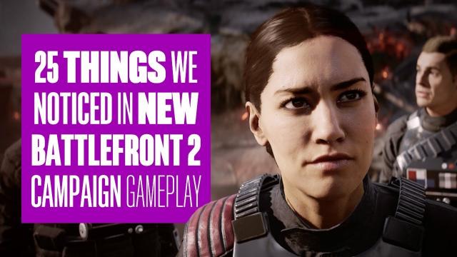 25 things we noticed in new Star Wars Battlefront 2 campaign gameplay