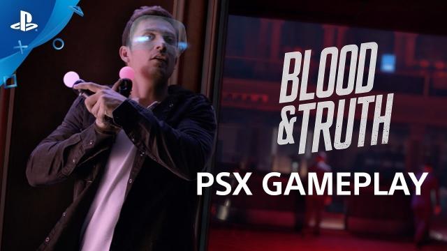 Blood and Truth - PSX 2017: Gameplay Demo | PS VR