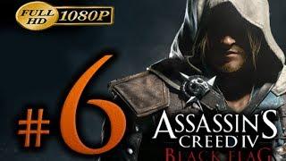 Assassin's Creed 4 - Walkthrough Part 6 [1080p HD] - No Commentary - Assassin's Creed 4 Black Flag