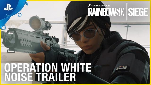 Tom Clancy's Rainbow Six Siege - Operation White Noise Official Trailer | PS4