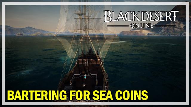Black Desert Online - Bartering for Sea Coins & Blue Gear Goals