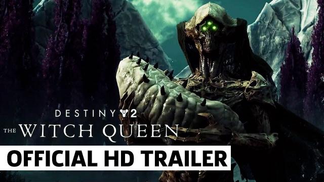 Destiny 2: The Witch Queen - Official Launch Trailer