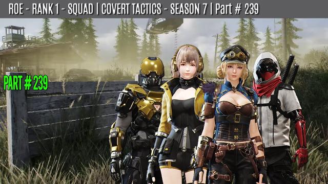 ROE - SQUAD - WIN | COVERT TACTICS - SEASON 7 |  Part #239