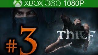 Thief Walkthrough Part 3 [1080p HD] - No Commentary - Thief 4 Walkthrough