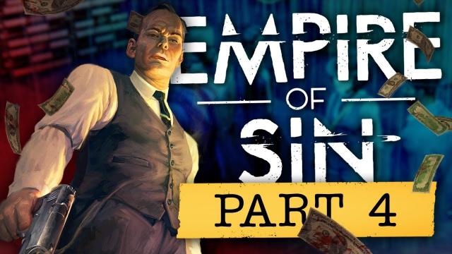 Going to a NEW NEIGHBORHOOD | Empire of Sin: MAKE IT COUNT (#4)