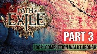 Path of Exile Walkthrough - Part 3 THE LEDGE 100% Completion - Gameplay&Commentary