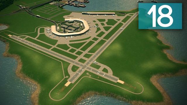 Cities Skylines: Ferrisburgh Part 18 - International Airport