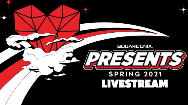 Square Enix Presents Livestream (Spring 2021)
