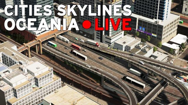 Cities Skylines [LIVE] Oceania