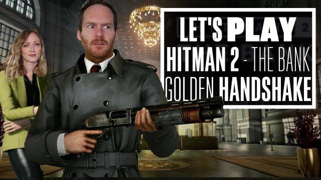 Hitman 2 New York gameplay - IAN AND AOIFE ROB A BANK (Let's Play Hitman 2)