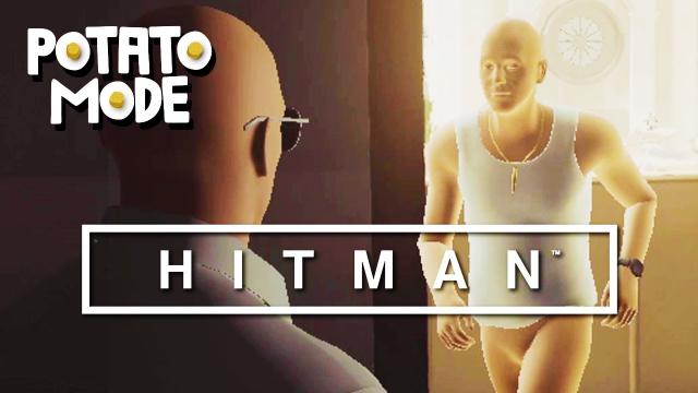 Hitman (2016) Exposes Its Lowest Settings To Us  | Potato Mode