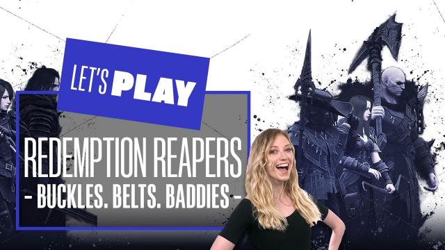 Let's Play Redemption Reapers - BUCKLES, BELTS, BADDIES PC Gameplay - SPONSORED CONTENT