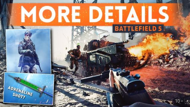 DICE REVEALS MORE BATTLEFIELD 5 INFO! - 5th Class Possible, All Kit Weapons, Adrenaline Shot Gadget?