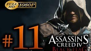 Assassin's Creed 4 Walkthrough Part 11 [1080p HD] - No Commentary - Assassin's Creed 4 Black Flag
