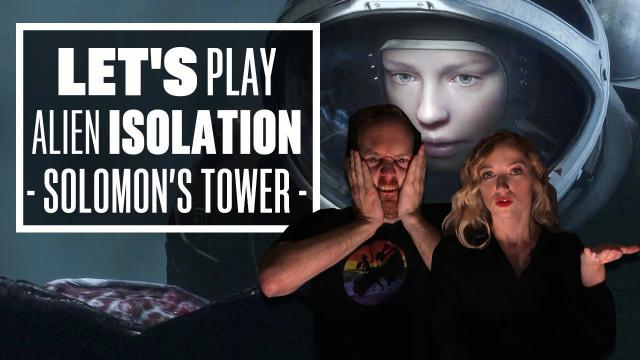 Let's Play Alien Isolation Episode 6: YEARNIN' FOR A BURNIN'