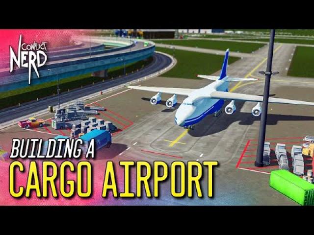 Building a CARGO AIRPORT — Cities: Skylines - Airports (#15)