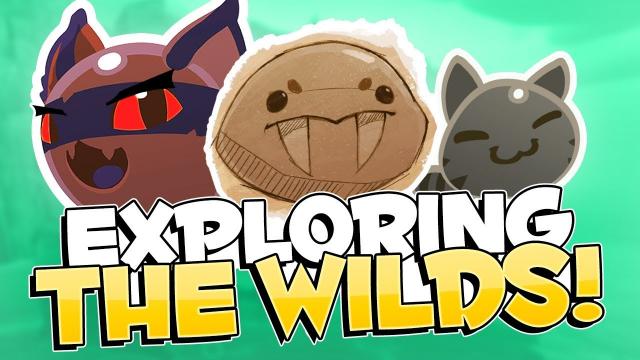 EXPLORING THE WILDS // Slime Rancher - Part 5