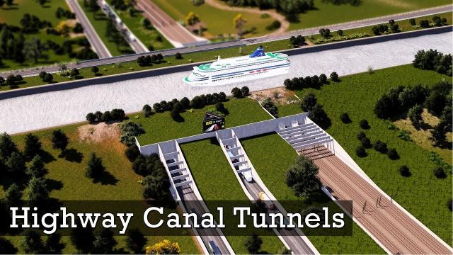 Highway Canal Tunnels - Cities Skylines: Custom Builds
