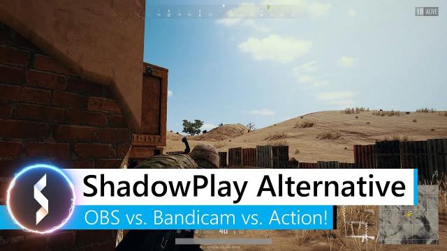 ShadowPlay Alternative - OBS vs Bandicam vs Action!