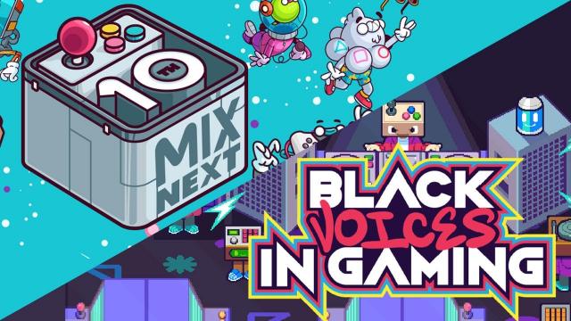 Mix Next Showcase & Black Voices in Gaming