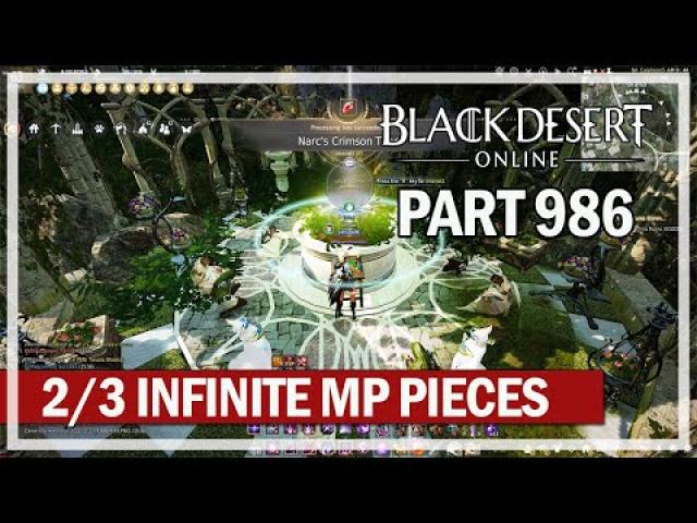Black Desert Online - Let's Play Part 986 - 2/3 Infinite MP Potion Pieces