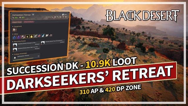 Darkseeker's Retreat Grind - 10.9K Lv 2 Loot - Succession Dark Knight | Black Desert