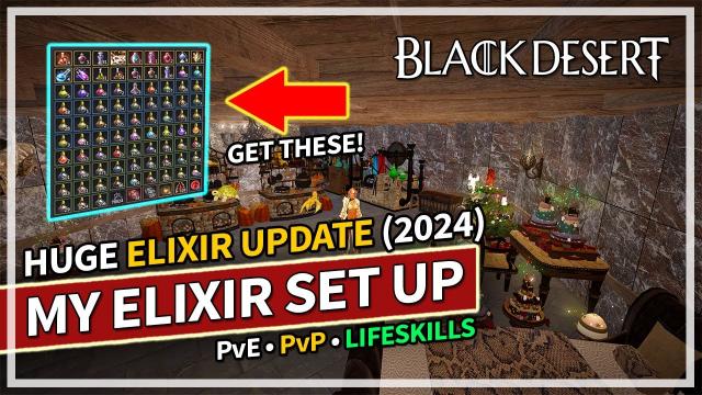 New Elixir Update & My Set up for PvE & PvP | Black Desert
