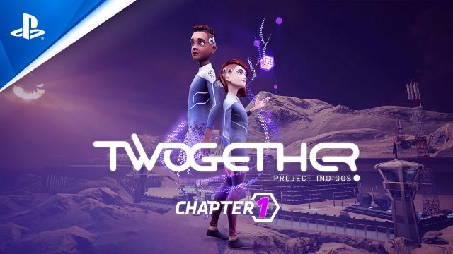 Twogether: Project Indigos (Chapter 1) - Launch trailer | PS4