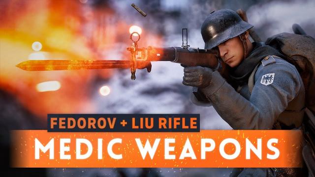► NEW MEDIC WEAPONS: Fedorov Avtomat & General Liu Rifle - Battlefield 1 In The Name Of The Tsar DLC