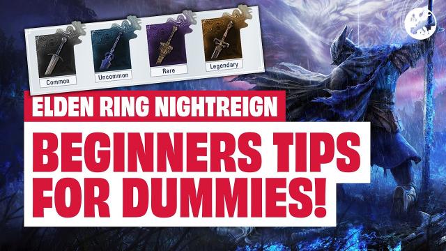 Elden Ring Nightreign For Dummies: Basics For EVERYTHING You Need to Know (But Were Afraid to Ask)