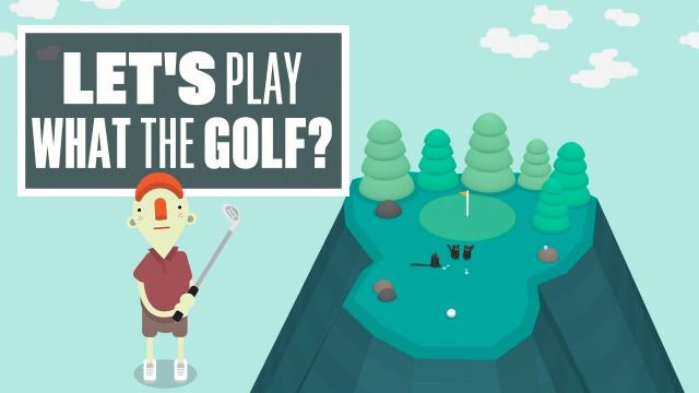 Let's Play What the Golf - What the Golf PAX East demo