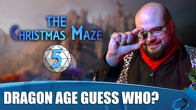 The Christmas Maze Episode 5 - Dragon Age Guess Who?