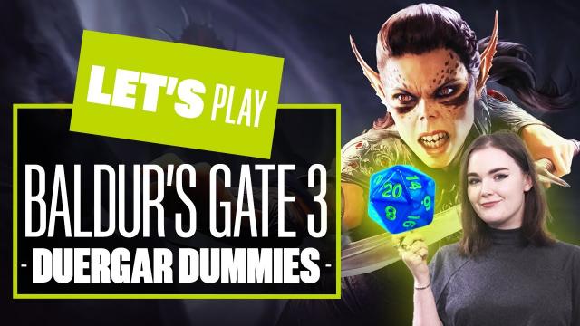 Let's Play Baldur's Gate 3 - DUERGAR DUMMIES! Baldur's Gate 3 PC Duergar Gameplay